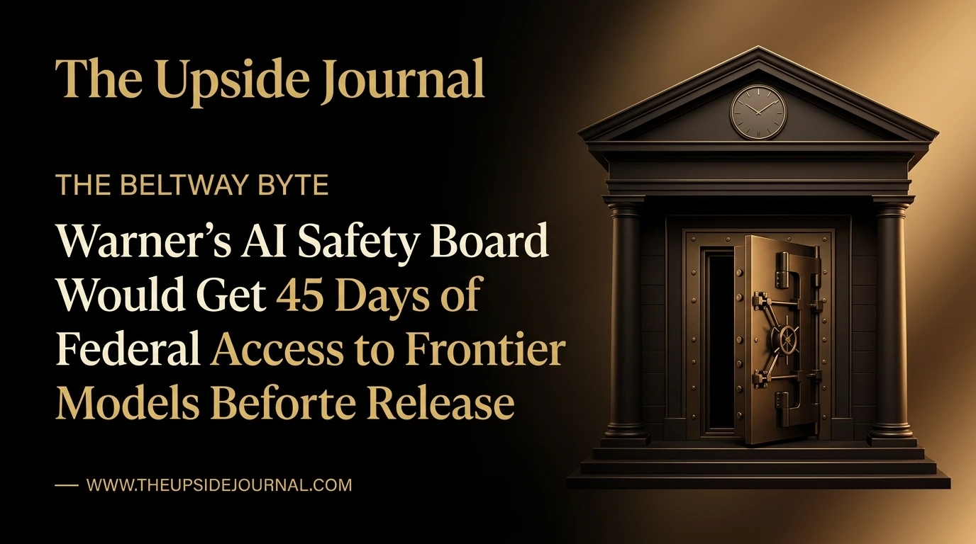 Warner's AI Safety Board Would Put Frontier Models Through a 45-Day Federal Review Before Release