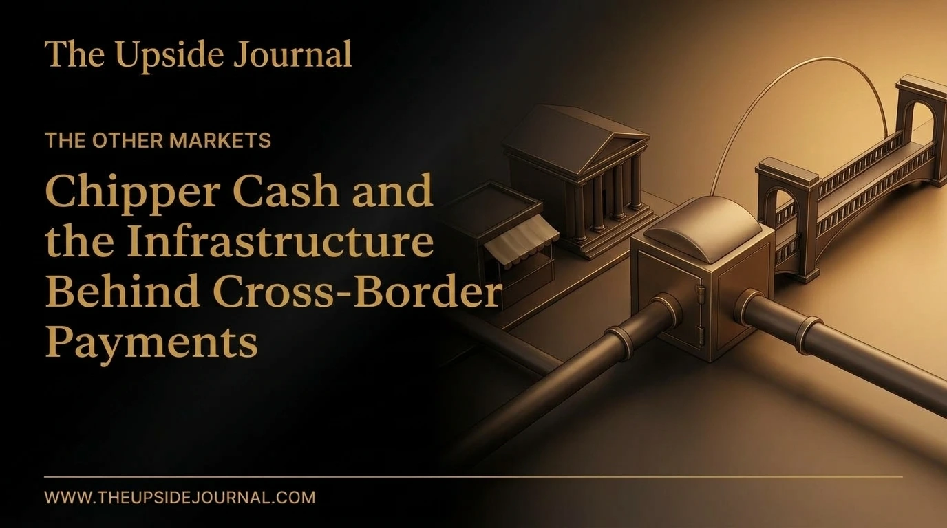 Chipper Cash and the Infrastructure Behind Cross-Border Payments